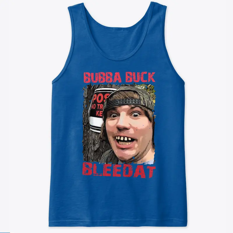 BUBBA BUCK BLEEDAT